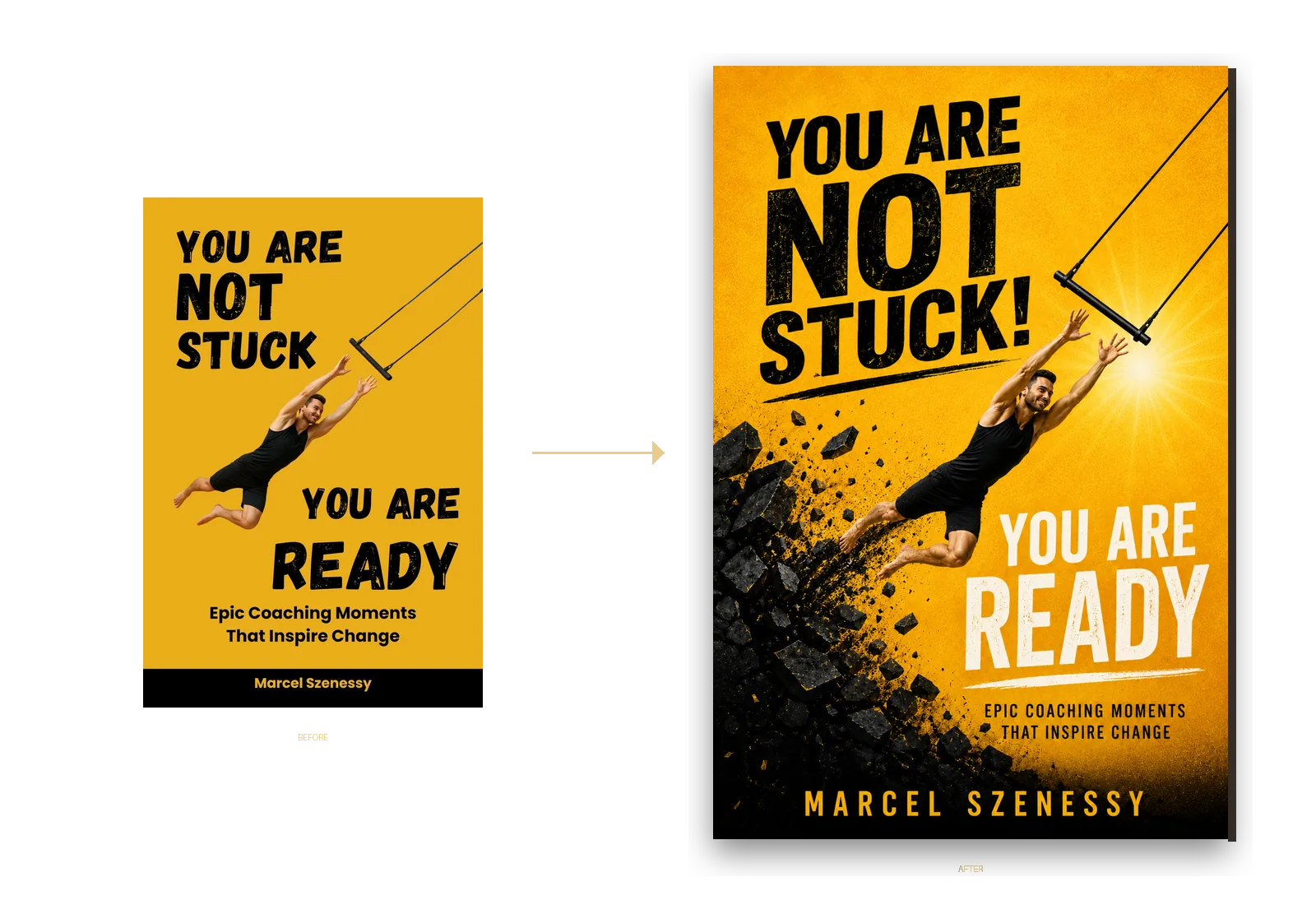 Before-and-after book cover transformation showing the original and redesigned cover for You Are Not Stuck. You Are Ready.